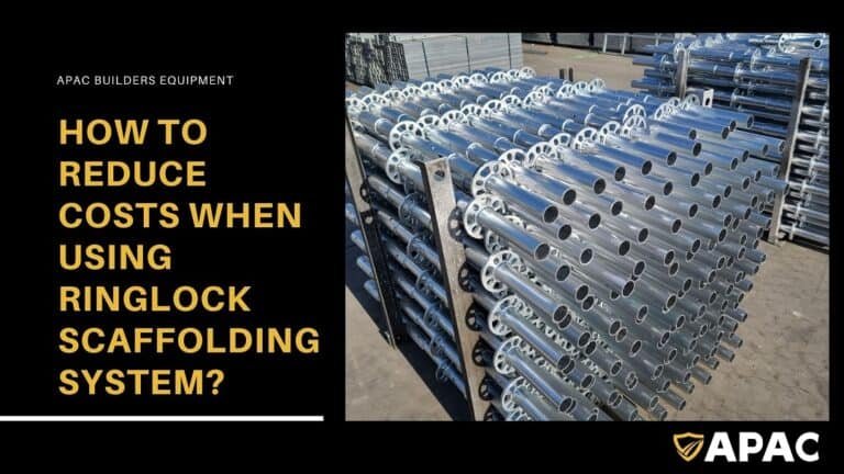 How To Reduce Costs When Using Ringlock Scaffolding System