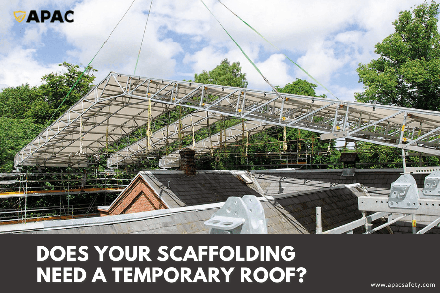 does your scaffolding need a temporary roof