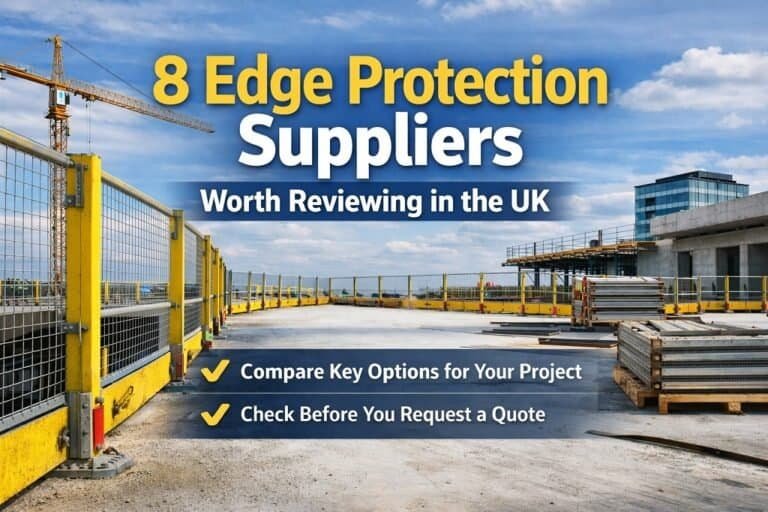 8 Edge Protection Suppliers Worth Reviewing in the UK